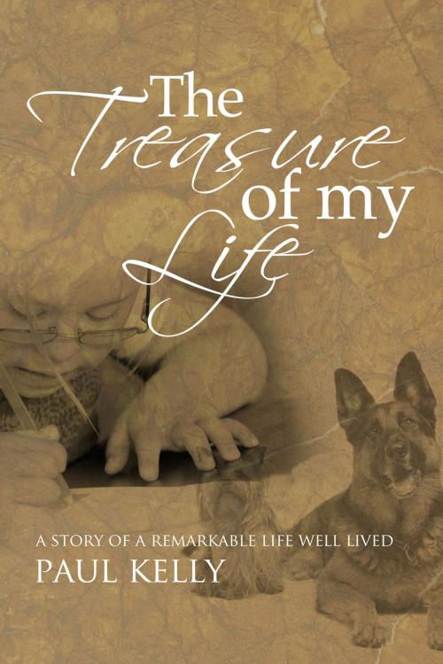 Cover of the book The Treasure of my Life by Paul Kelly, Andrews UK