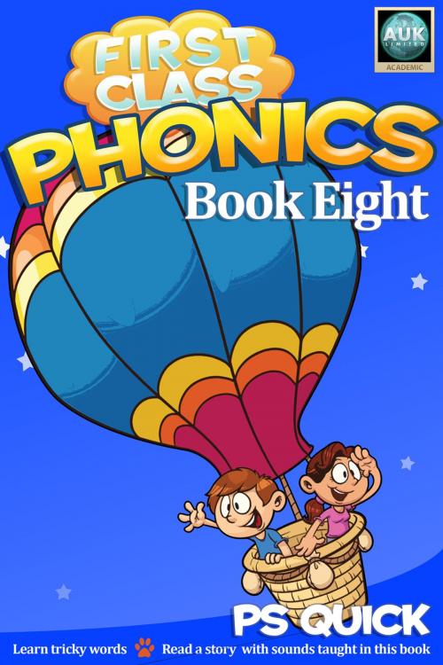 Cover of the book First Class Phonics - Book 8 by P S Quick, Andrews UK