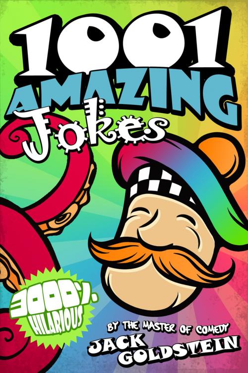 Cover of the book 1001 Amazing Jokes by Jack Goldstein, Andrews UK