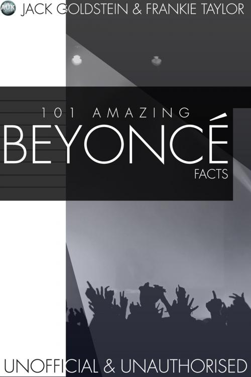 Cover of the book 101 Amazing Beyonce Facts by Jack Goldstein, Andrews UK