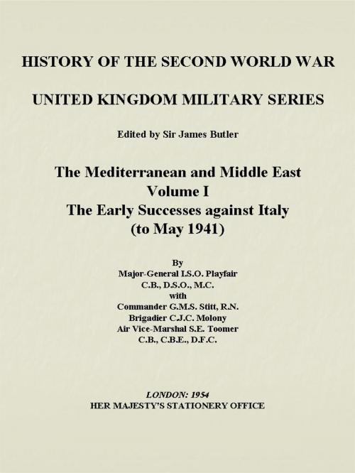Cover of the book The Mediterranean and the Middle East Volume I: The Early Successes against Italy by L Playfair, G Stitt, C Molony, 232 Celsius