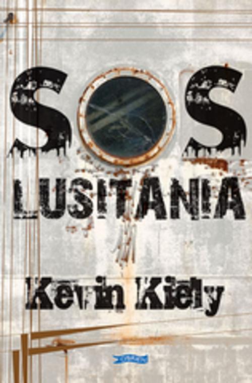 Cover of the book SOS Lusitania by Kevin Kiely, The O'Brien Press