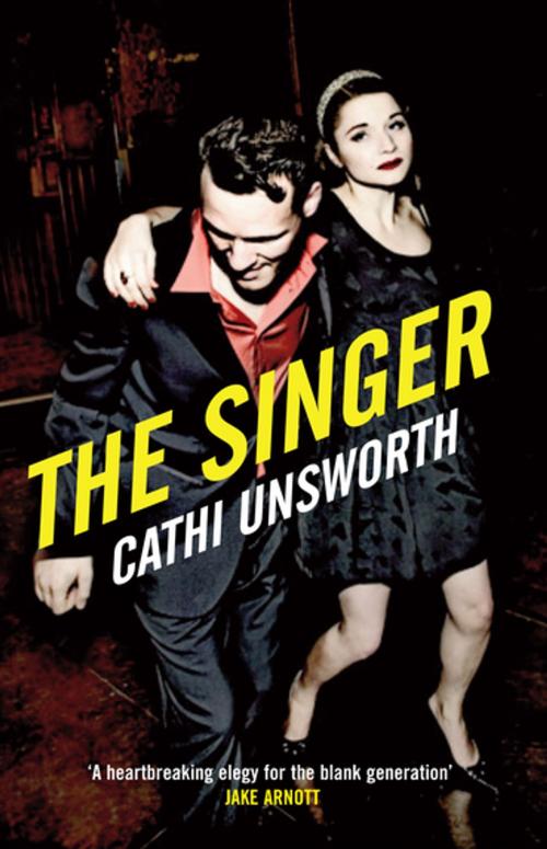 Cover of the book The Singer by Cathi Unsworth, Profile