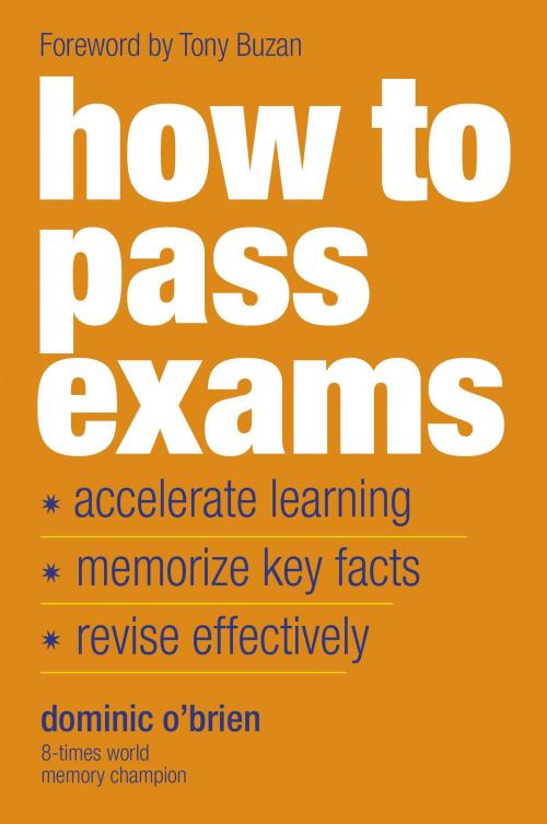 Cover of the book How to Pass Exams by Dominic O'Brien, Watkins Media