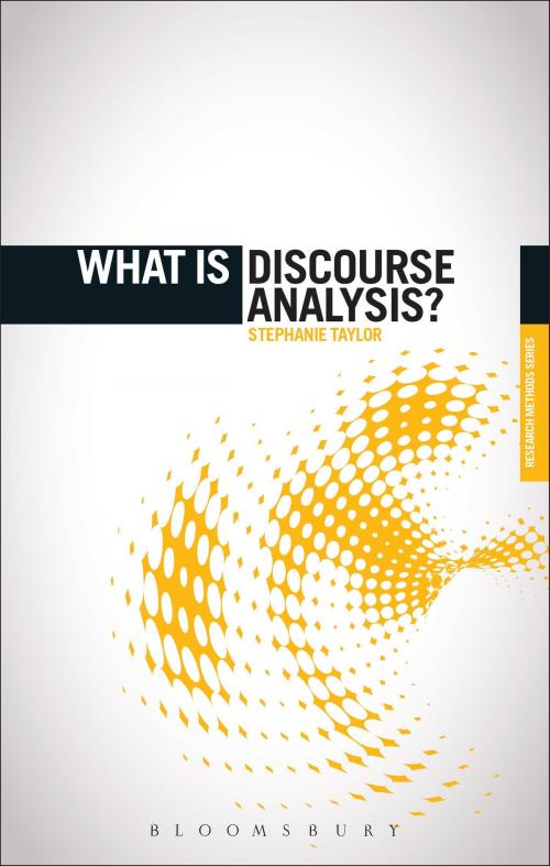 Cover of the book What is Discourse Analysis? by Dr. Stephanie Taylor, Bloomsbury Publishing
