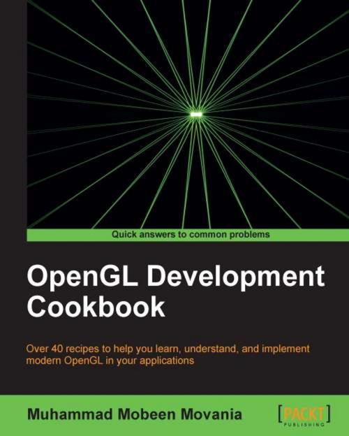 Cover of the book OpenGL Development Cookbook by Muhammad Mobeen Movania, Packt Publishing