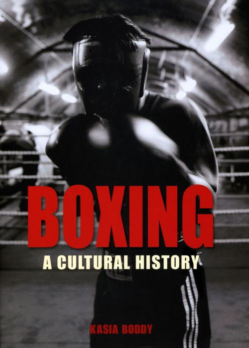 Cover of the book Boxing by Kasia Boddy, Reaktion Books