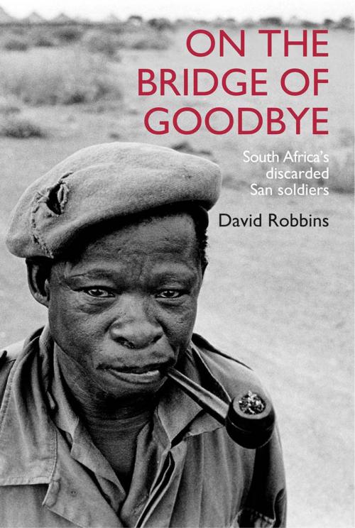 Cover of the book On the Bridge of Goodbye by David Robbins, Jonathan Ball Publishers