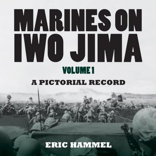 Cover of the book Marines on Iwo Jima, Volume 1 by Eric Hammel, Pacifica Military History