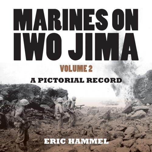 Cover of the book Marines on Iwo Jima, Volume 2 by Eric Hammel, Pacifica Military History