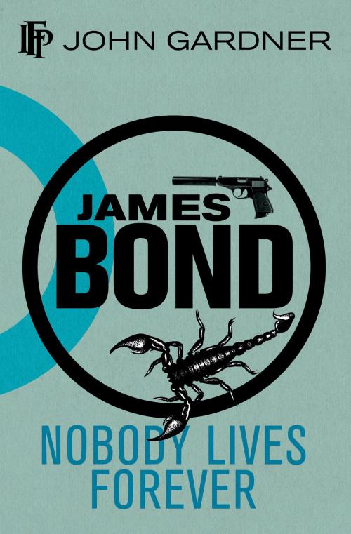 Cover of the book Nobody Lives For Ever by John Gardner, Ian Fleming Publications