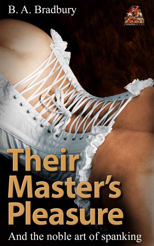 Cover of the book Their Master's Pleasure by B. A. Bradbury, Chimera Books