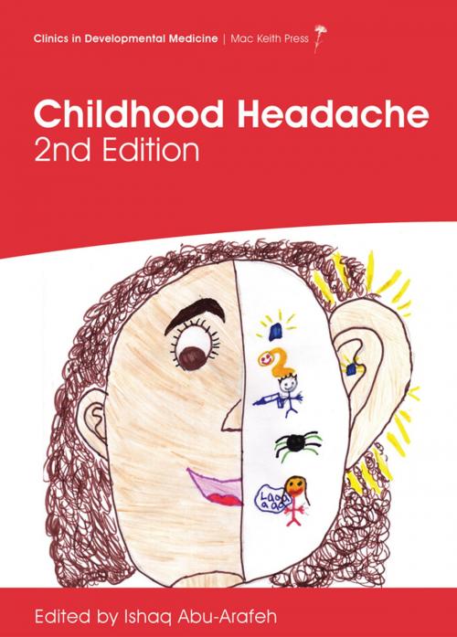 Cover of the book Childhood Headache, 2nd edition by Ishaq Abu-arafeh, Mac Keith Press