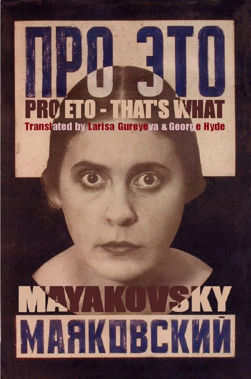 Cover of the book Pro Eto: That's What by Vladimir Mayakovsky, Arc Publications