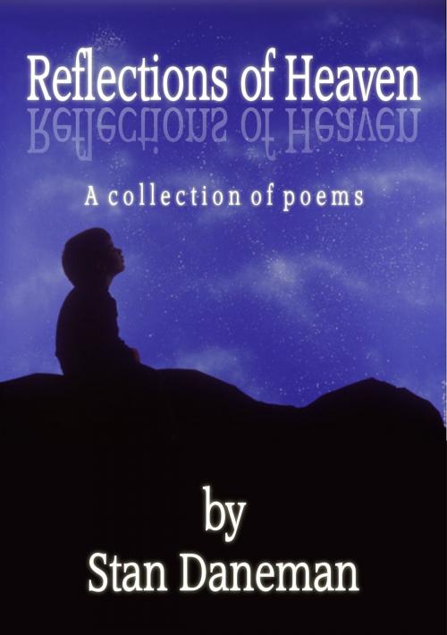 Cover of the book Reflections of Heaven by Stan Daneman, The Endless Bookcase
