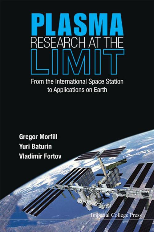 Cover of the book Plasma Research at the Limit by Gregor Morfill, Yuri Baturin, Vladimir Fortov, World Scientific Publishing Company
