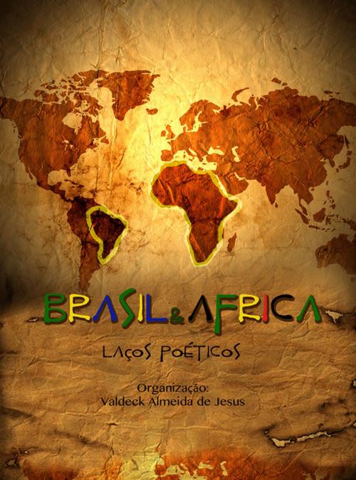 Cover of the book Brasil e África: laços poéticos by Valdeck Almeida de Jesus, FDigital IDP