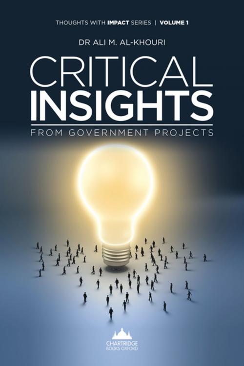 Cover of the book Critical Insights From Government Projects by Ali M Al-Khouri, Chartridge Books Oxford