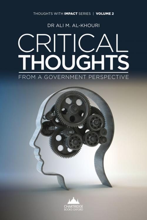 Cover of the book Critical Thoughts From a Government Perspective by Ali M Al-Khouri, Chartridge Books Oxford