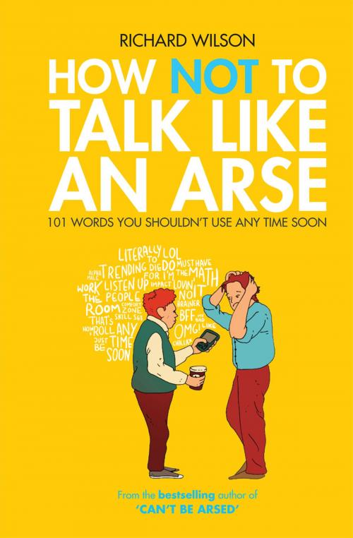 Cover of the book How Not to Talk Like an Arse by Richard Wilson, Pavilion Books