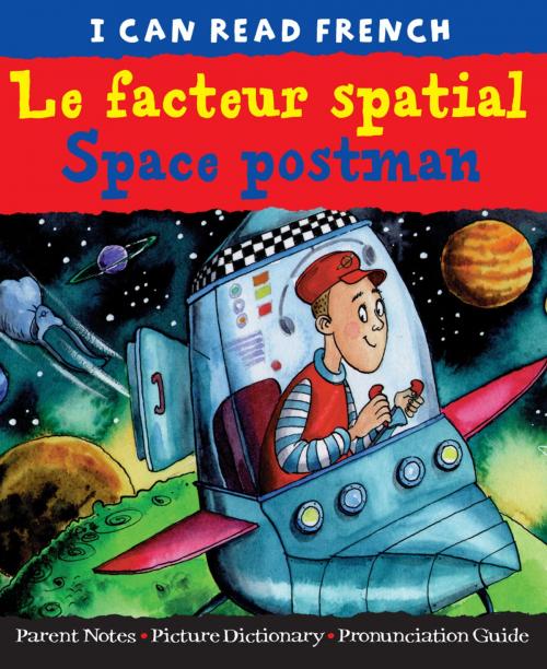 Cover of the book Le facteur spatial (Space Postman) by Lone Morton, b small publishing