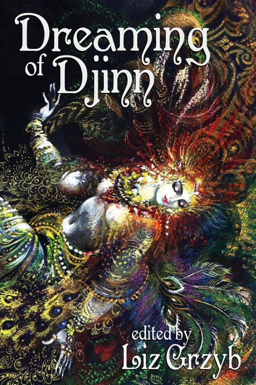 Cover of the book Dreaming of Djinn by Liz Grzyb, Ticonderoga Publications