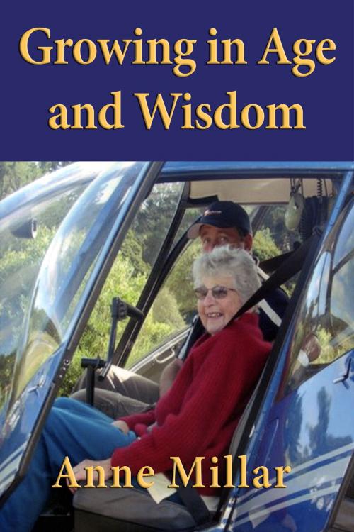 Cover of the book Growing in Age and Wisdom by Anne Millar, Philip Garside