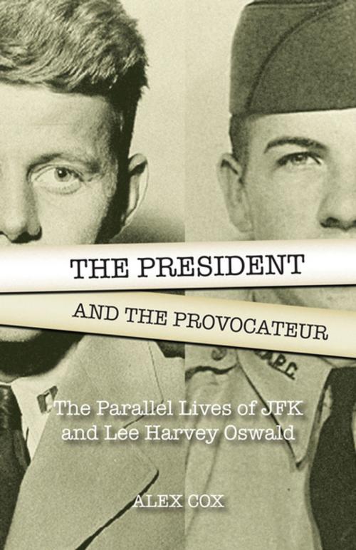 Cover of the book The President and the Provocateur by Alex Cox, Feral House