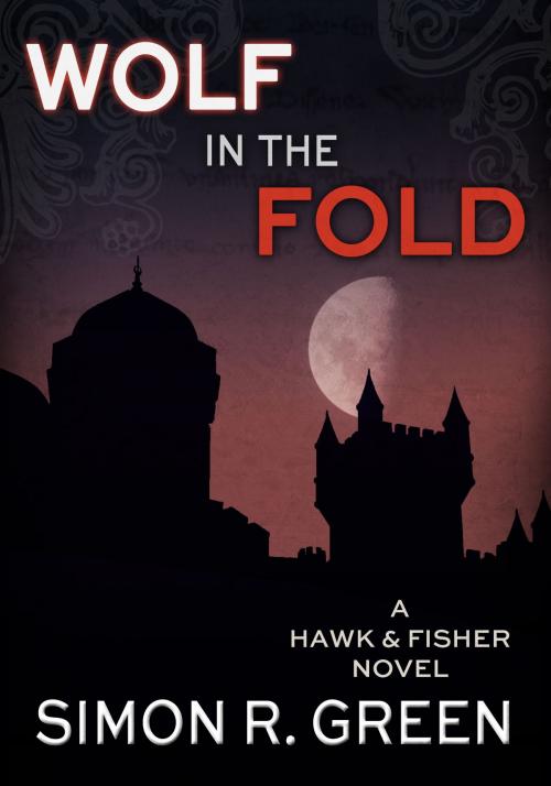 Cover of the book Wolf in the Fold by Simon R. Green, Jabberwocky Literary Agency, Inc.