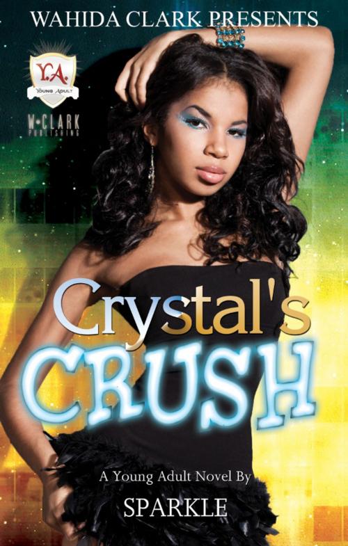 Cover of the book Crystal's Crush by Sparkle Sparkle, W. Clark Distribution