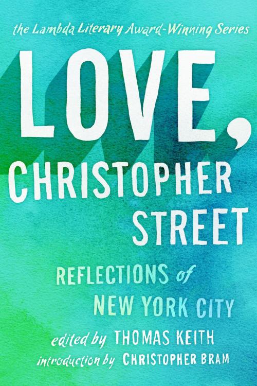 Cover of the book Love, Christopher Street by Thomas Keith, Chelsea Station Editions