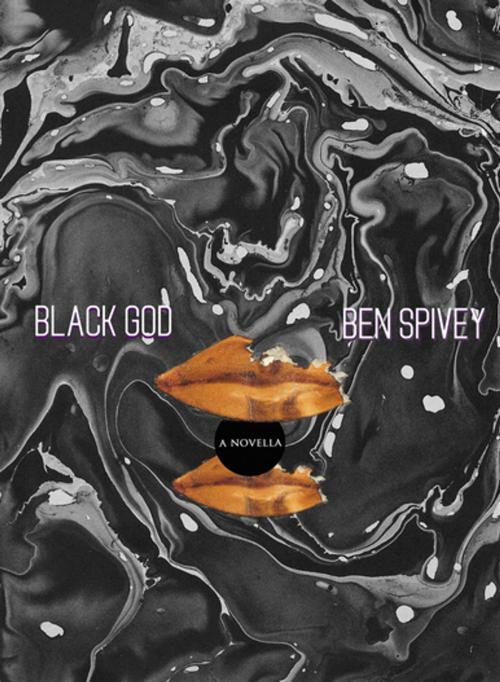 Cover of the book Black God by Ben Spivey, Dzanc Books