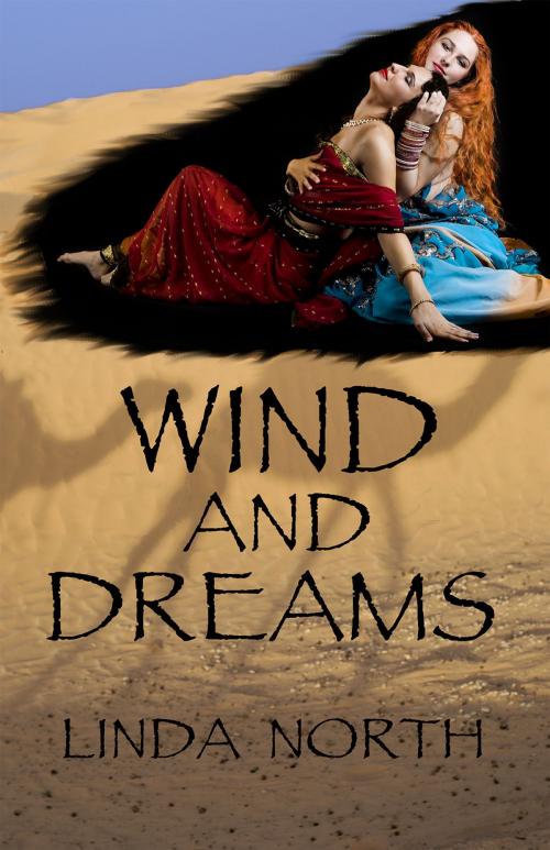 Cover of the book Wind and Dreams by Linda North, Sapphire Books Publishing