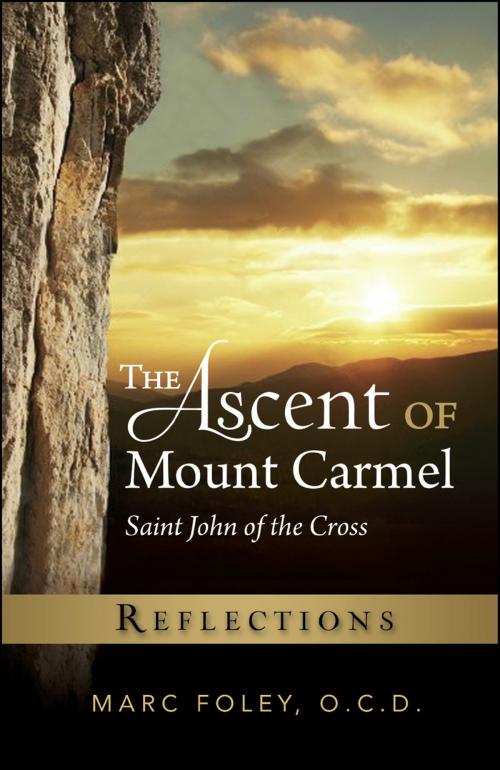 Cover of the book The Ascent of Mount Carmel: Reflections by Marc Foley, O.C.D., ICS Publications
