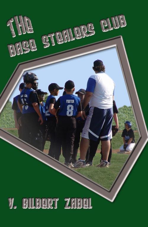 Cover of the book The Base Stealers Club by Vivian Zabel, 4RV Publishing