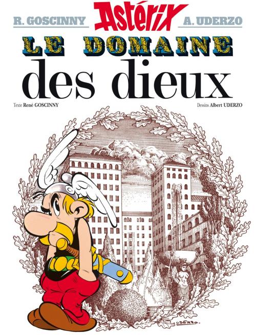 Cover of the book Astérix - Le Domaine des dieux - n°17 by René Goscinny, Albert Uderzo, Hachette Asterix