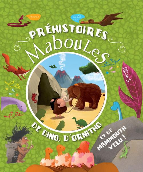 Cover of the book Préhistoires maboules by Claire Renaud, Vincent Villeminot, Fleurus