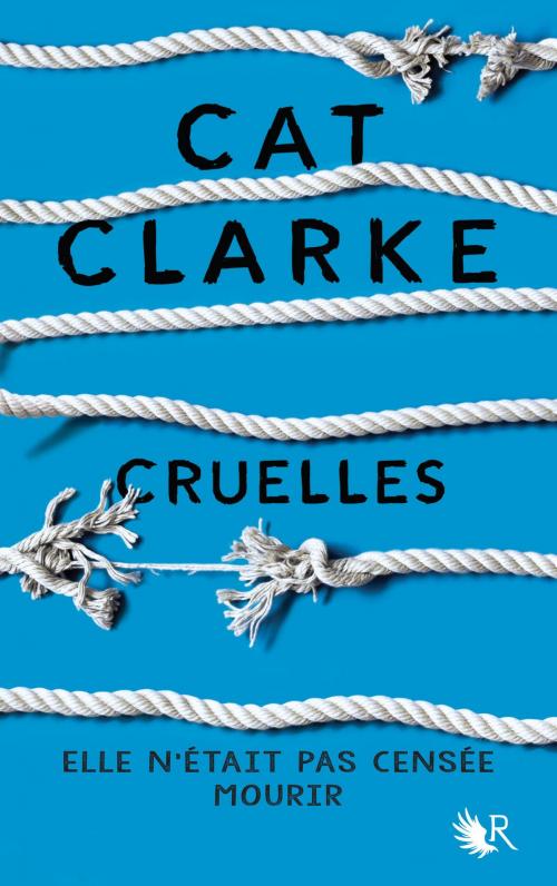 Cover of the book Cruelles by Cat CLARKE, Groupe Robert Laffont