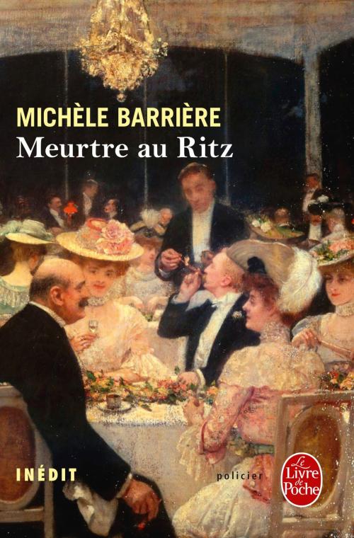 Cover of the book Meurtre au Ritz by Michèle Barrière, Le Livre de Poche