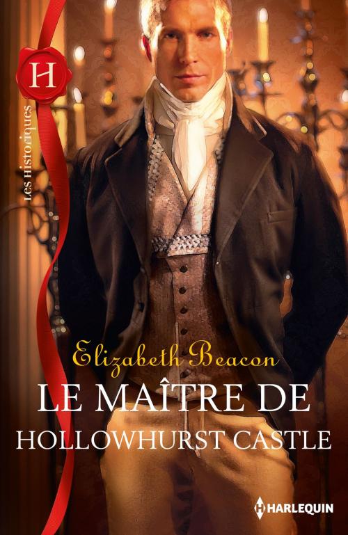 Cover of the book Le maître de Hollowhurst Castle by Elizabeth Beacon, Harlequin