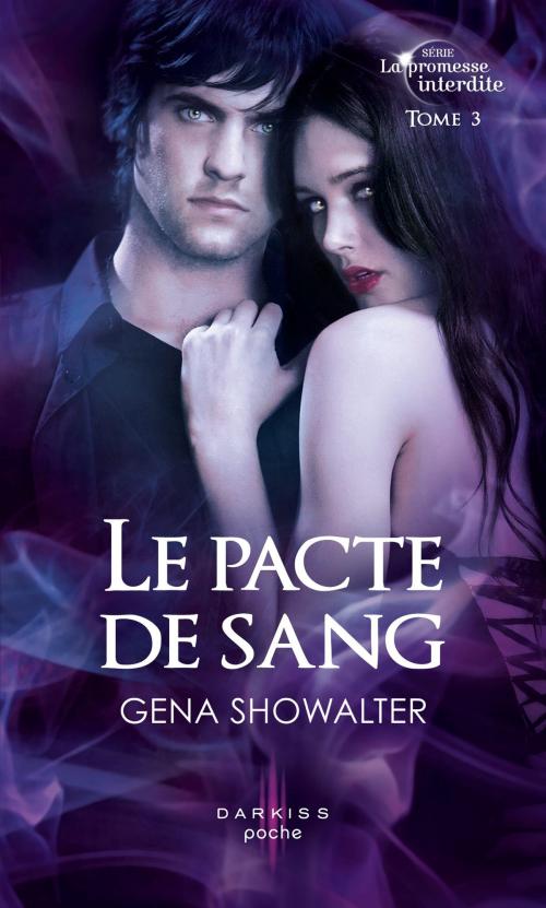 Cover of the book Le pacte de sang by Gena Showalter, HarperCollins
