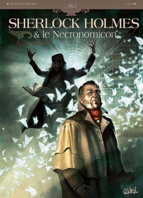 Cover of the book Sherlock Holmes & le Nécronomicon T02 by Sylvain Cordurié, Laci, Soleil