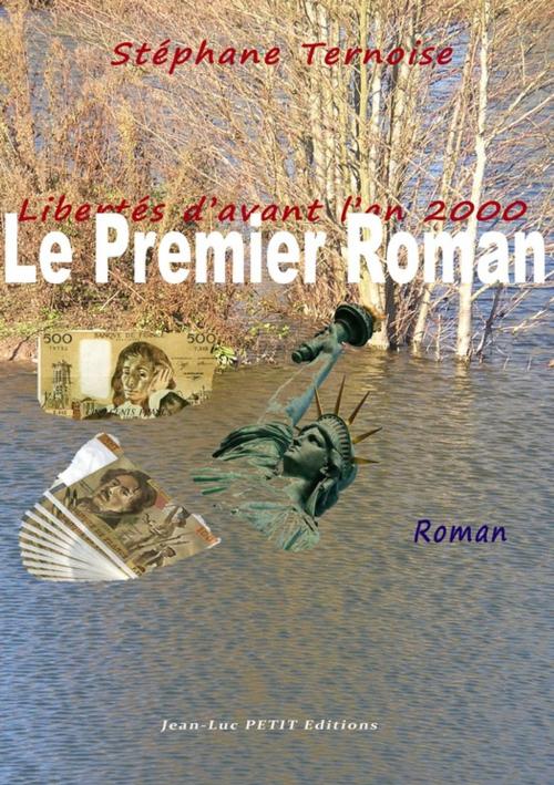 Cover of the book Le premier roman by Stéphane Ternoise, Jean-Luc PETIT Editions