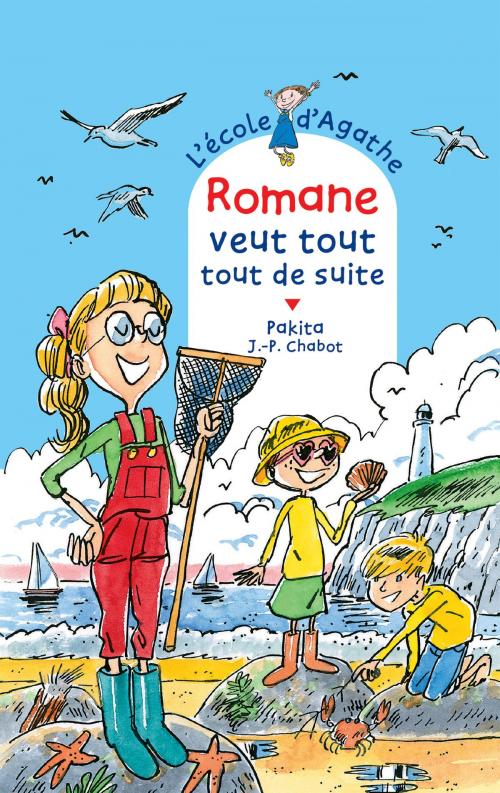 Cover of the book Romane veut tout tout de suite by Pakita, Rageot Editeur