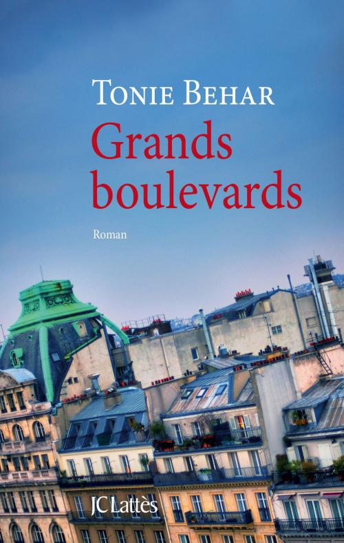 Cover of the book Grands boulevards by Tonie Behar, JC Lattès
