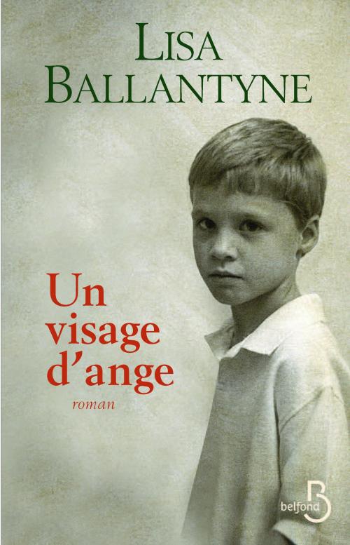 Cover of the book Un visage d'ange by Lisa BALLANTYNE, Place des éditeurs