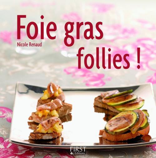 Cover of the book Foie gras follies by Nicole RENAUD, edi8