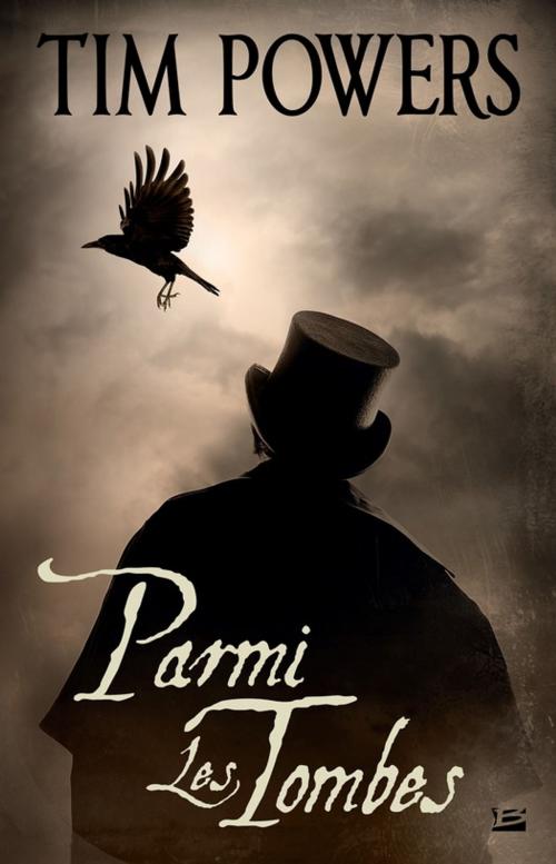 Cover of the book Parmi les tombes by Tim Powers, Bragelonne