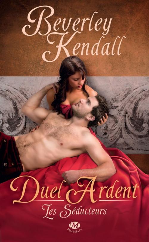 Cover of the book Duel ardent by Beverley Kendall, Milady