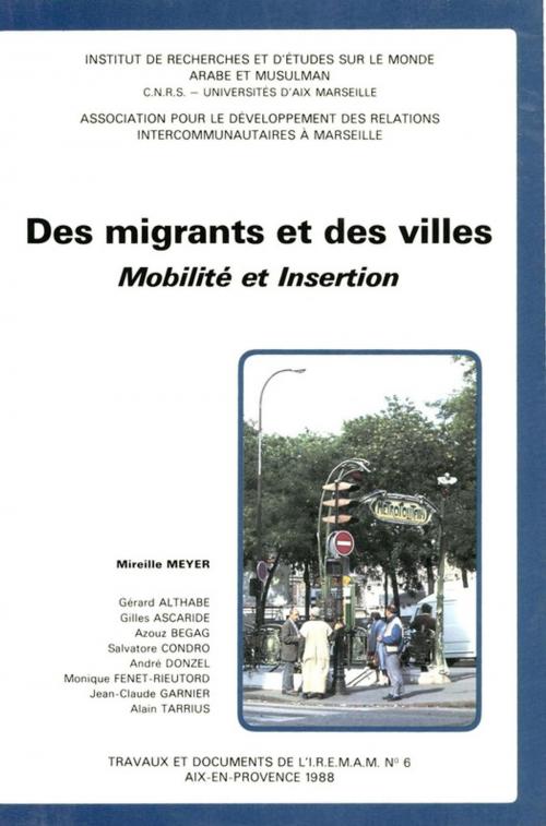 Cover of the book Des migrants et des villes by Collectif, Institut de recherches et d’études sur les mondes arabes et musulmans